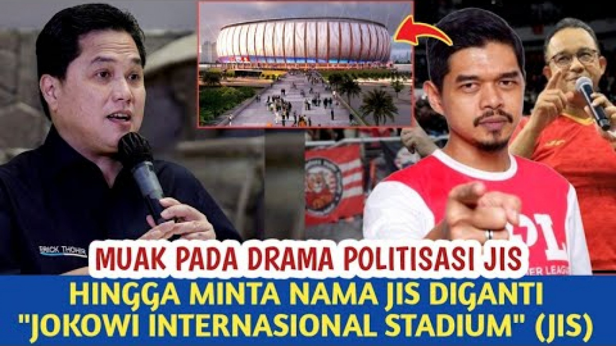 Benarkah JIS akan diganti menjadi Jokowi Internasional Stadium. [[YouTube/ANIES BASWEDAN LOVERS]]